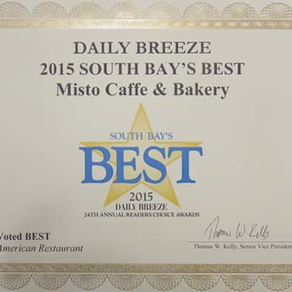 Misto Caffe & Bakery's 2015 Daily Breeze "South Bay's Best" award for American Restaurant.